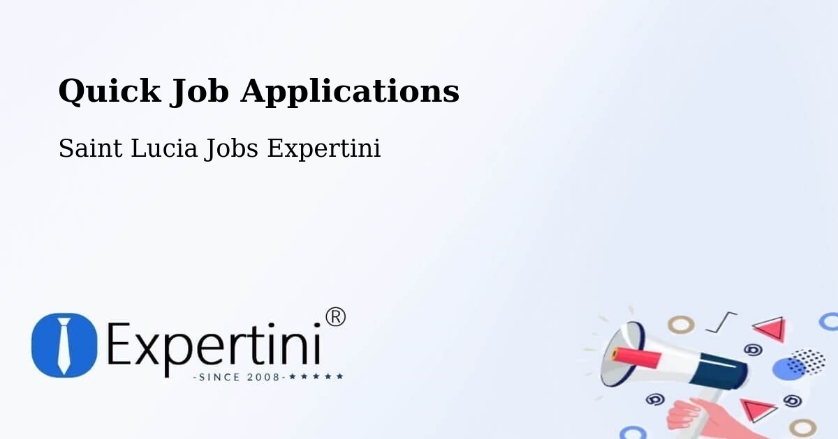 Quick Apply Feature – Monchy - Saint Lucia Jobs Expertini