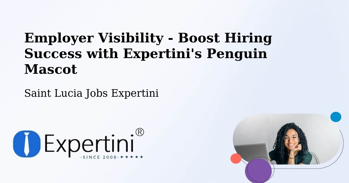CV and Resume Visibility Optimization – Monchy - Saint Lucia Jobs Expertini